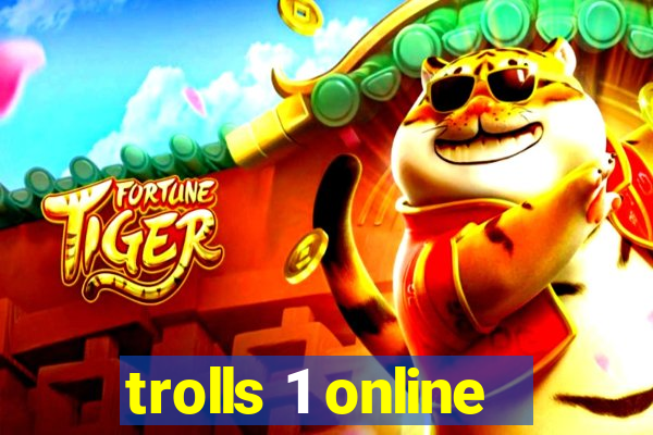 trolls 1 online